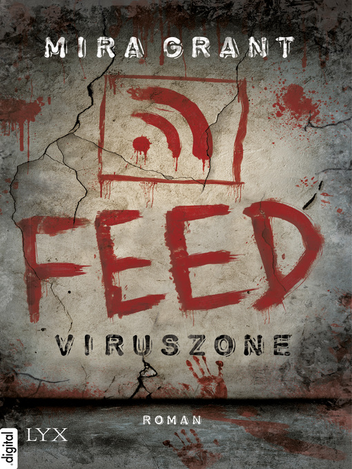 Title details for Feed--Viruszone by Mira Grant - Available